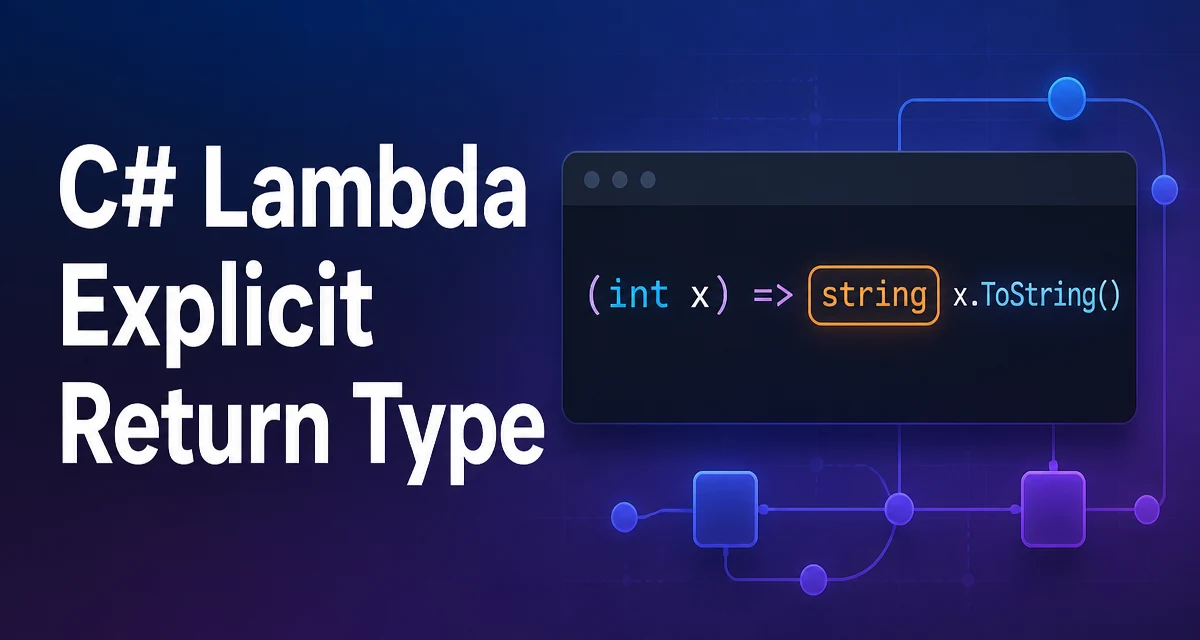 Code editor showing a C# lambda expression with an explicit return type highlighted.